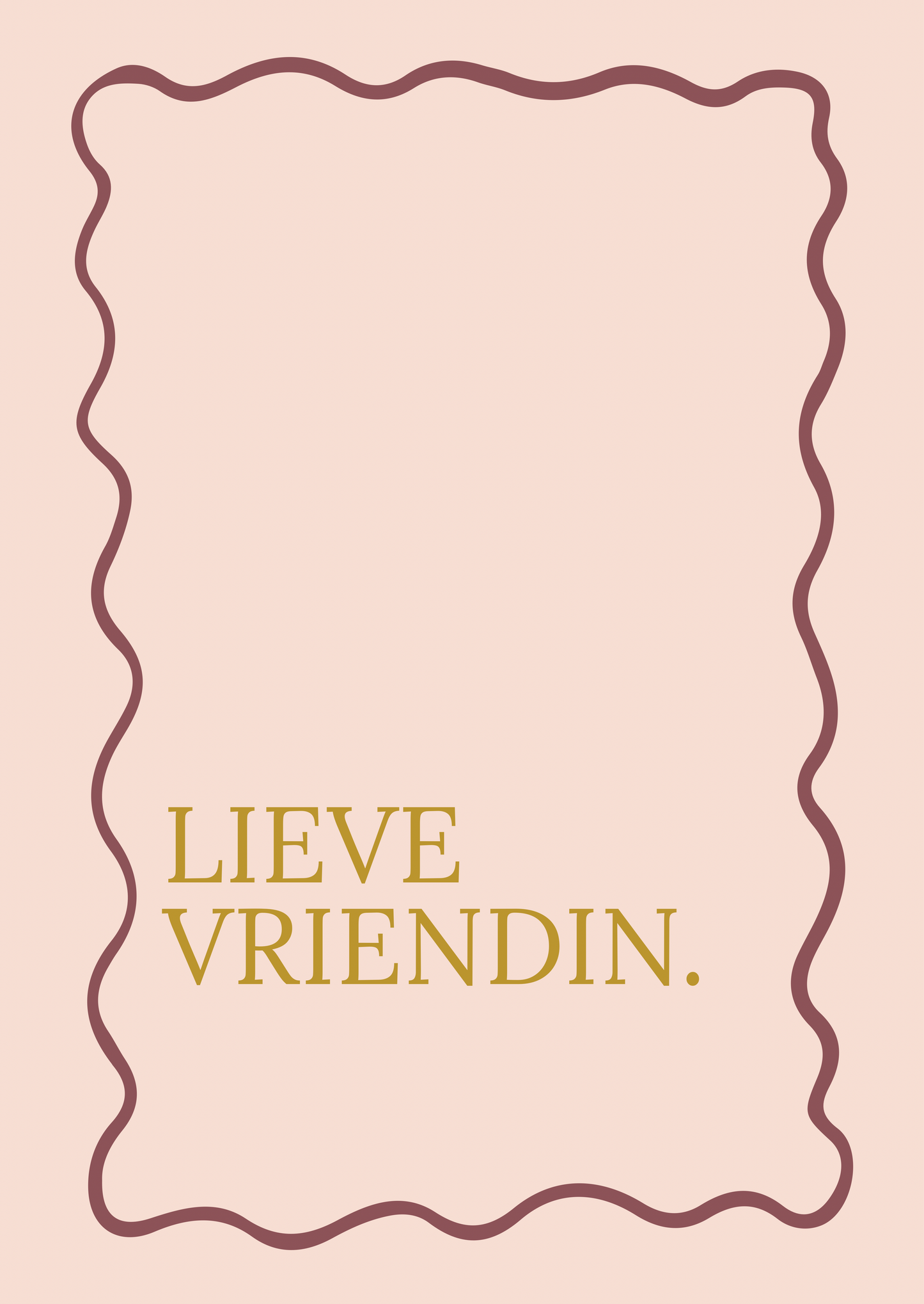 Kaart lieve vriendin