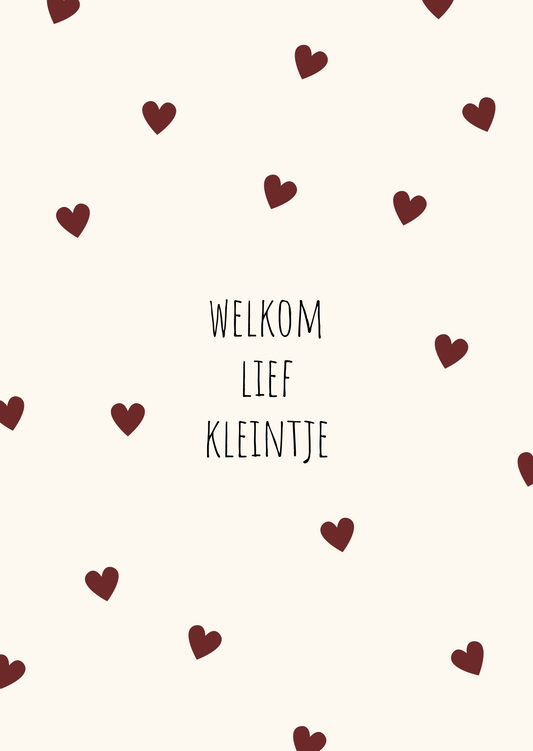 Kaart welkom lief kleintje rode hartjes